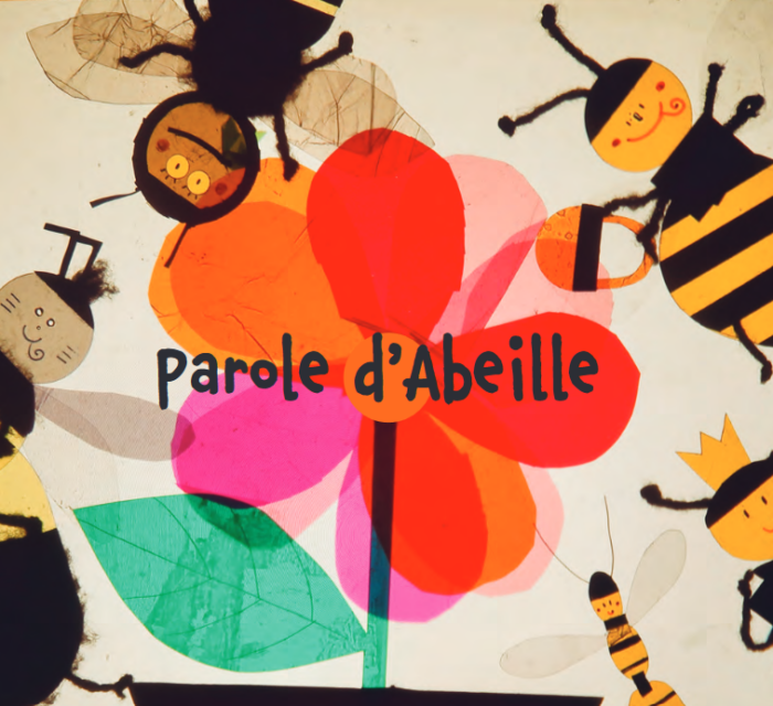 parole d’abeille